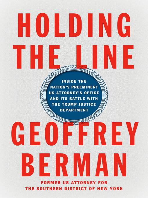 Title details for Holding the Line by Geoffrey Berman - Wait list